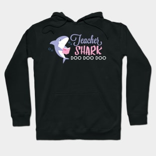 Teacher Shark Doo Doo Doo - Funny Teachers Gift Hoodie